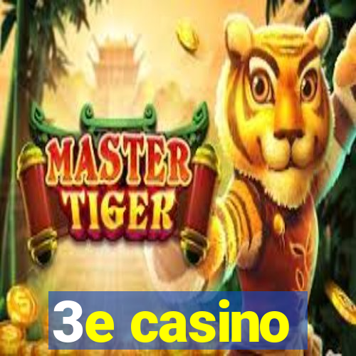 3e casino